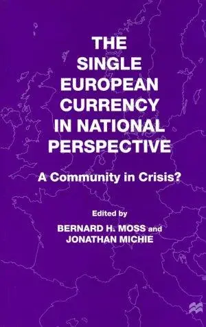 The Single European Currency in National Perspective