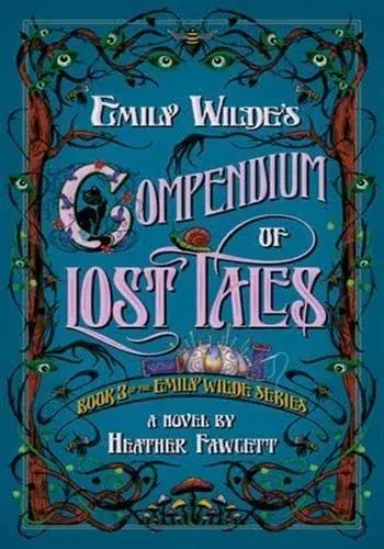 L'Abrégé des contes perdus d'Emily Wilde