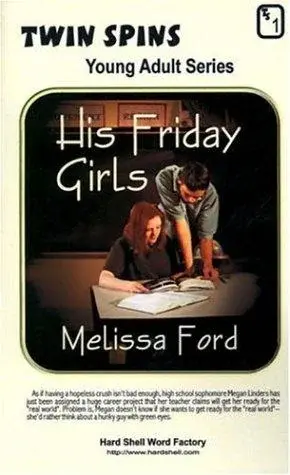 His Friday Girls/Just in Time for Love (Young Adult)