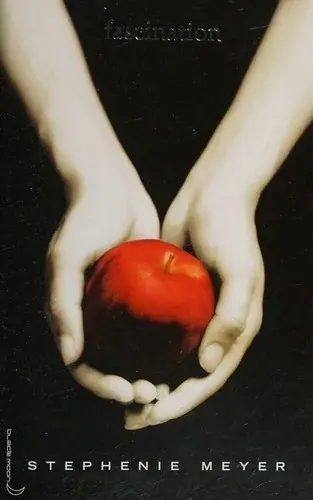 Twilight, tome 1 : Fascination