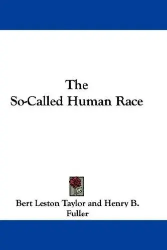The So-Called Human Race