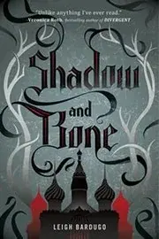 Shadow and Bone