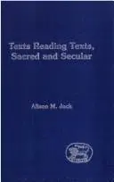Texts reading texts, sacred and secular