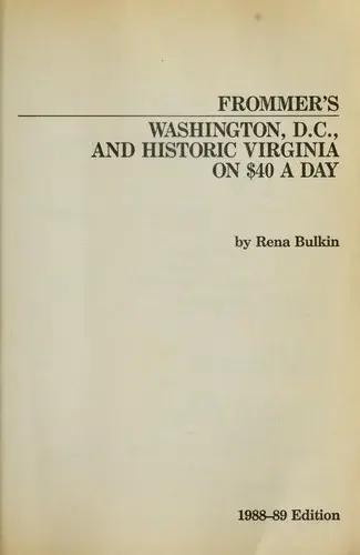 Washington DC and Historic Virginia on 40 Dollars a Day (Frommer's Budget Travel Guide)