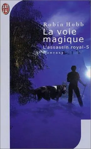 L'Assassin royal, tome 5 : La voie magique