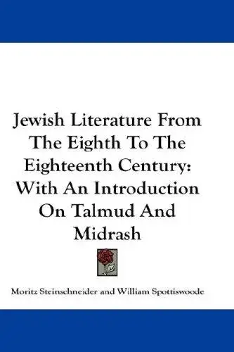 Jewish Literature From The Eighth To The Eighteenth Century