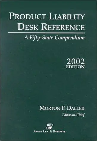 Product Liability Desk Reference, 2002