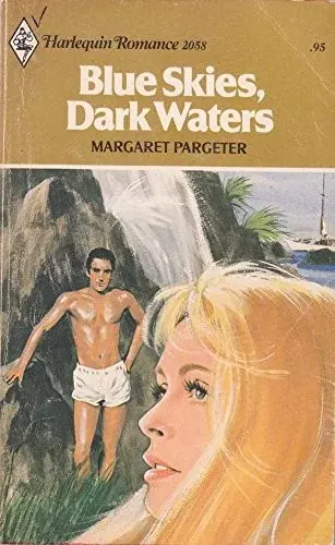 Blue Skies, Dark Waters (Harelequin Romance, 2058)