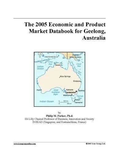 The 2005 Economic and Product Market Databook for Geelong, Australia