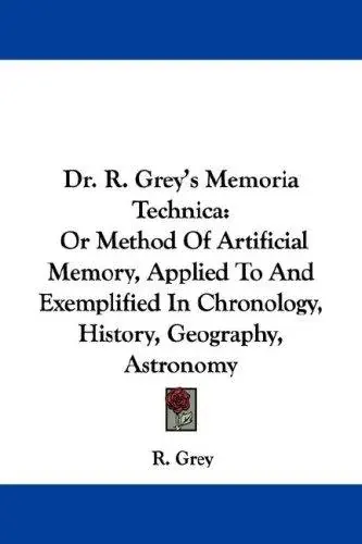 Dr. R. Grey's Memoria Technica