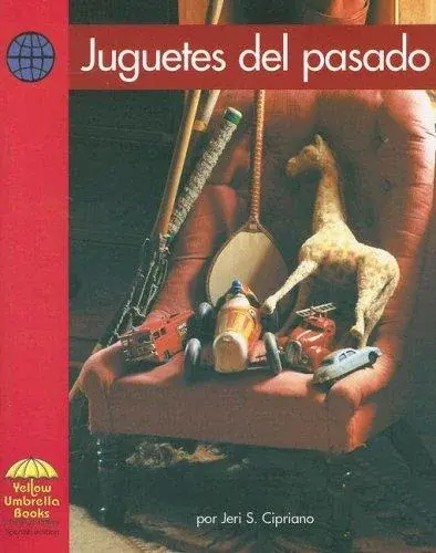 Juguetes Del Pasado/ Toys Long Ago