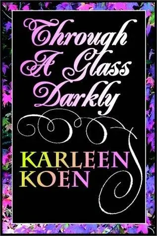 Through A Glass Darkly Part 1 Of 2