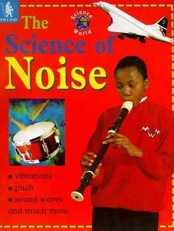 The Science of Noise (Science World)