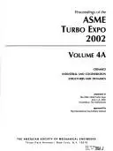 Asme Turbo Expo: Ceramics, Industrial and Cogeneration, Structures and Dynamics; Proceedings, 2002