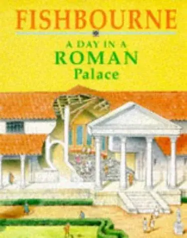 Fishbourne (What Life Was Like)