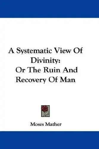 A Systematic View Of Divinity
