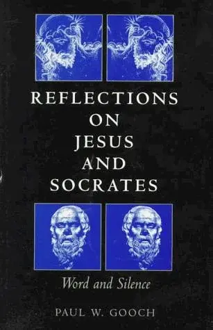 Reflections on Jesus and Socrates