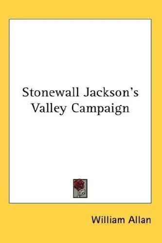 Stonewall Jackson's Valley Campaign