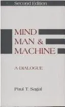 Mind, man, and machine