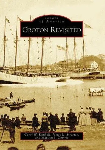 Groton Revisited (CT)