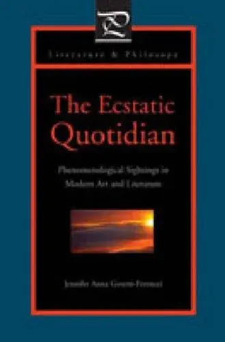 The Ecstatic Quotidian