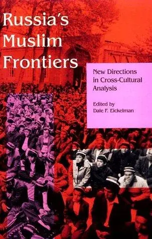 Russia's Muslim Frontiers