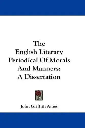 The English Literary Periodical Of Morals And Manners