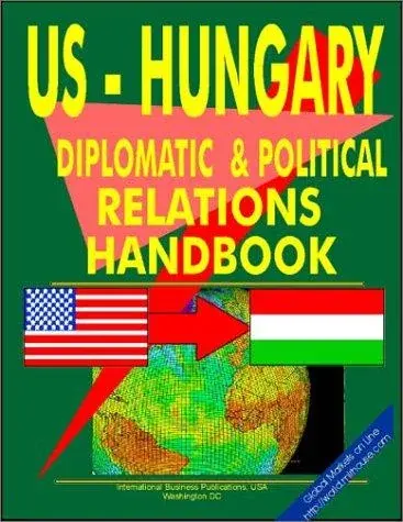 US - India Diplomatic and Political Relations Handbook