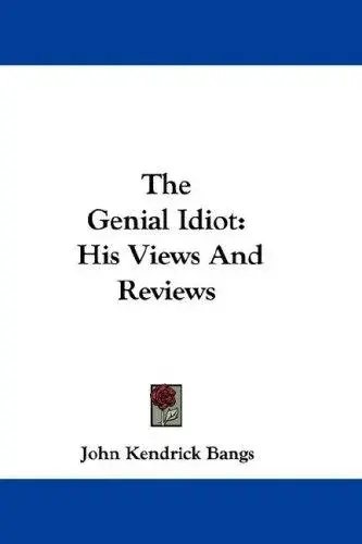 The Genial Idiot