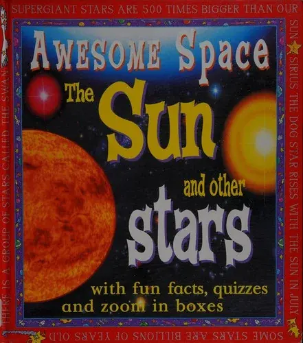The Sun and Other Stars (Awesome Space)