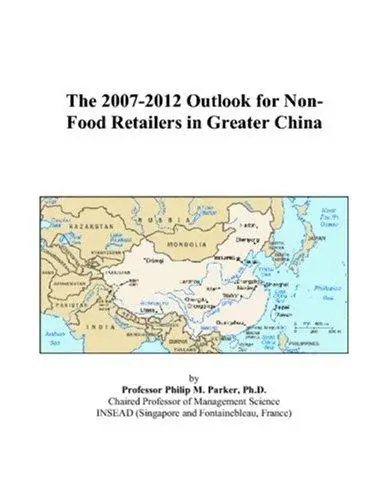 The 2007-2012 Outlook for Non-Food Retailers in Greater China