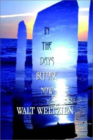 In the Days Before Now