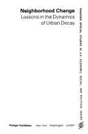 Neighbourhood Change (Praeger special studies in U.S. economic, social, and political issues)