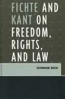 Fichte and Kant on Freedom, Rights, and Laws