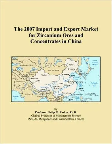 The 2007 Import and Export Market for Zirconium Ores and Concentrates in China