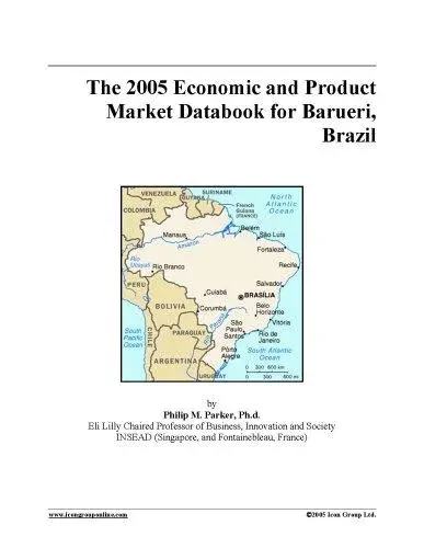 The 2005 Economic and Product Market Databook for Barueri, Brazil