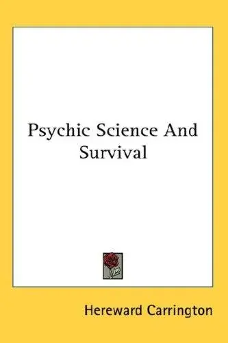 Psychic Science And Survival