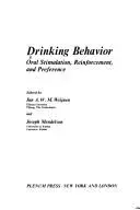 Drinking Behavior:Oral Stimulation, Reinforcement, and Preference