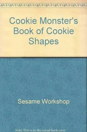 Cookie Monster's Book of Cookie Shapes