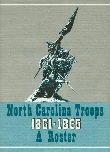 North Carolina Troops, 1861-1865: A Roster (Volume V: Infantry, 11th-15th Regiments and 13th Battalion)