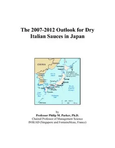 The 2007-2012 Outlook for Dry Italian Sauces in Japan