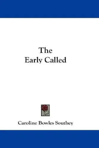 The Early Called