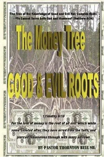 The Money Tree - Good & Evil Roots