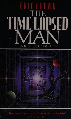 The Time-lapsed Man and Other Stories